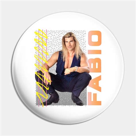 Fabio / 90s Aesthetic - Fabio - Pin | TeePublic