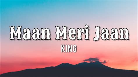 King Maan Meri Jaan Lyrics Youtube