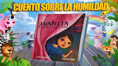 Juanita Cuentos Infantiles Cuentos En EspaÑol 📖 Cuento Sobre La