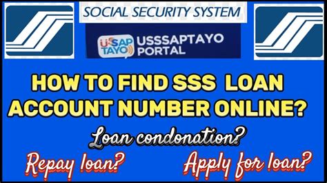 HOW TO FIND SSS LOAN ACCOUNT NUMBER ONLINE Apply For Loan Condonation