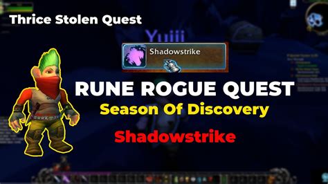 Season Of Discovery Sod Rune Quest Rogue Thrice Stolen