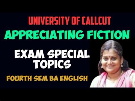 Calicut University Fourth Sem Ba Main Paper Appreciating Fiction Exam