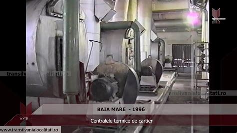 BAIA MARE 1996 Centralele Termice De Cartier Video Dailymotion