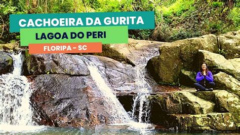 Trilha Cachoeira Da Gurita Lagoa Do Peri Florian Polis Sc Youtube