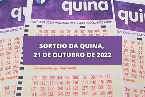 Resultado Quina 5980 de hoje 21 10 22 prêmio de R 2 1 milhões DCI