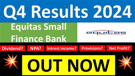 EQUITAS SMALL FINANCE BANK Q4 Results 2024 EQUITAS FINANCE BANK