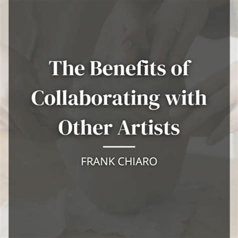 Stream The Benefits Of Collaborating With Other Artists By Frank Chiaro