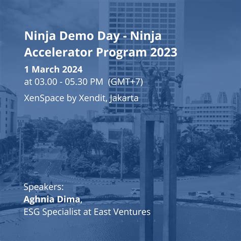 Ninja Demo Day Ninja Accelerator Program 2023 East Ventures