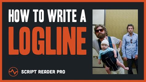 How To Write A Logline The Ultimate Step By Step Guide Script Reader