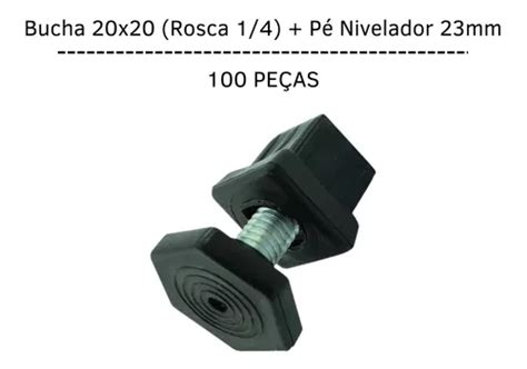 100 Ponteira Bucha 20x20 Pé Nivelador Sapata 1 4 Parcelamento sem