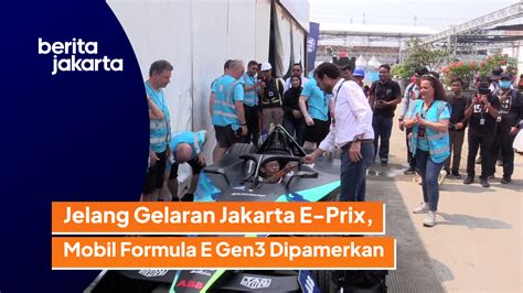 Jelang Gelaran Jakarta E Prix Mobil Formula E Gen Dipamerkan