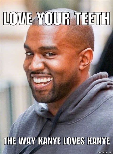 Do You Love Your Teeth The Way Kanye Loves Kayne Dentaltown Dental