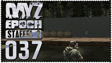 DAYZ EPOCH 037 Staffel 2 Am Oktoberfest German HD Let S Play