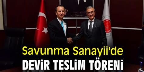 Savunma Sanayii de devir teslim töreni