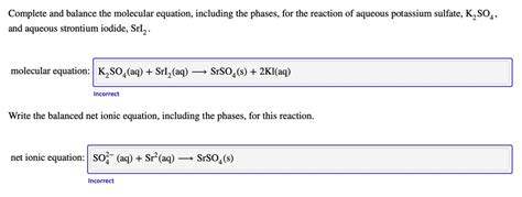 Solved Complete And Balance The Molecular Equation Including The Phases For The Reaction Of