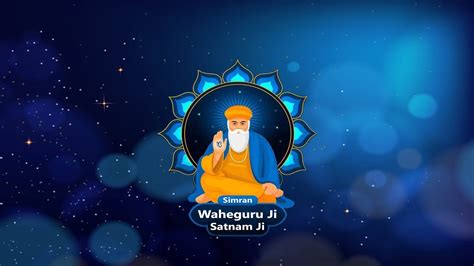 Satnam Satnam Satnam Ji Waheguru Waheguru Waheguru Ji Relaxing