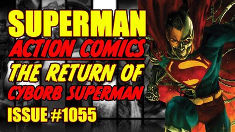 Superman Action Comics The Return Of Cyborg Superman Issue 1055