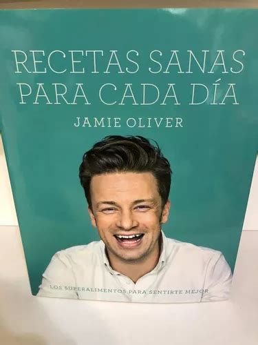 Recetas Sanas Para Cada Dia Jamie Oliver Grijalbo