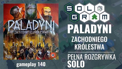 Paladyni Zachodniego Kr Lestwa Pe Na Rozgrywka Solo Zasady Gry