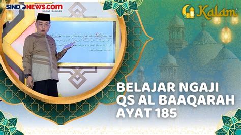 Ngaji Bareng QS Al Baqarah Ayat 185 Bersama Ustadz Munawir Ngacir