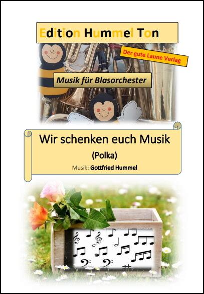 Wir Schenken Euch Musik Blasorchester Noten Kaufen Im Blasmusik Shop