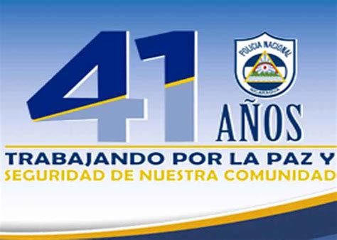 Saludo A La Policía Nacional En Ocasión A Su 41 Aniversario De