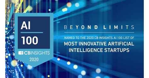 Beyond Limits Named To The 2020 Cb Insights Ai 100 List Of Most