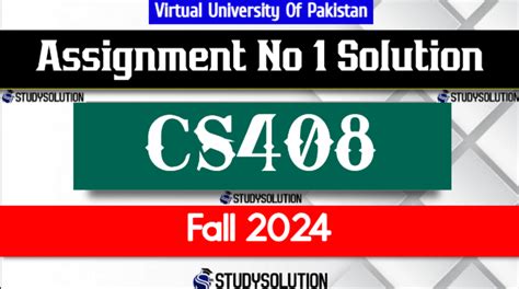 Cs Assignment No Solution Fall Studysolution