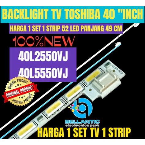 Jual BACKLIGHT TV LED TOSHIBA 40 INCH 40L2550VJ 40L5550VJ BACKLIGHT TV