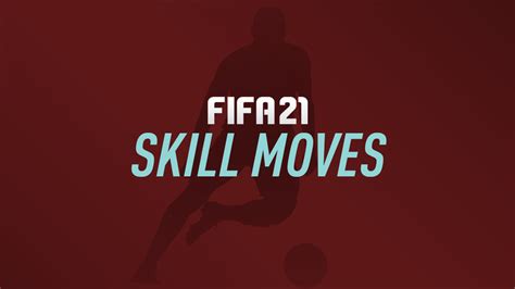 FIFA 21 Skill Moves (New Skill Moves, Guide & How to) – FIFPlay