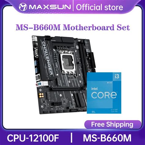 Maxsun Motherboard Set Challenger B660 Cpu Intel I3 12100f Lga1700 New But Without Cooler Dual