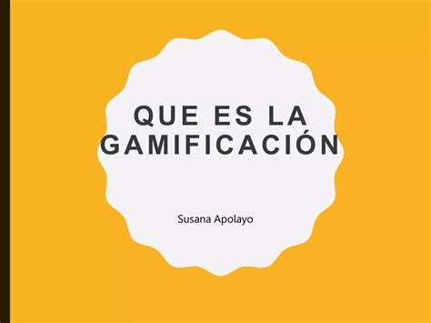 Que Es La GamificaciÓn Pptx