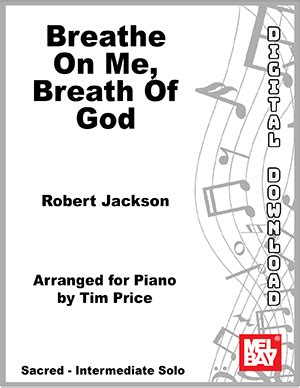 Breathe on Me, Breath of God Digital Sheet Music + Online Audio - Mel ...