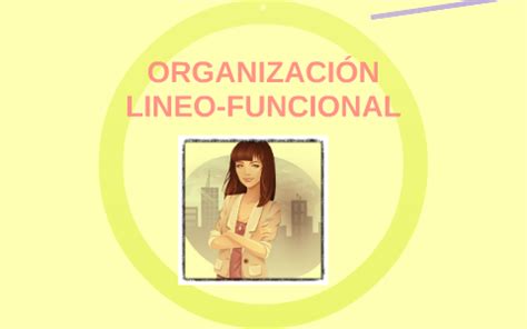 Organizaci N Lineo Funcional By Eliana Romero