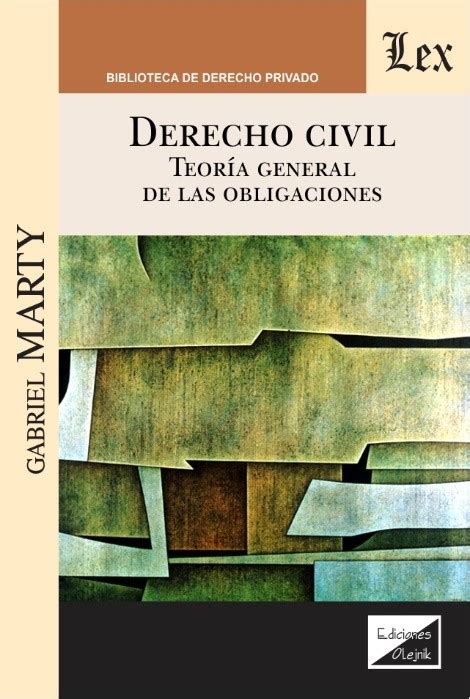 DERECHO CIVIL TEORIA GENERAL DE LAS OBLIGACIONES TERAN LIBROS