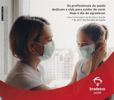 Bradesco Seguros Marca Dia Nacional Da Sa De Nova Campanha