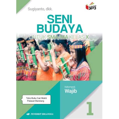 Jual Buku Seni Budaya Wajib Untuk Sma Ma Kelas X Kurikulum Revisi