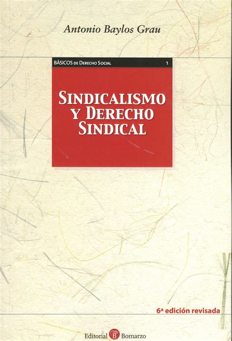 Sindicalismo y derecho sindical Antonio Baylos Grau presentación de