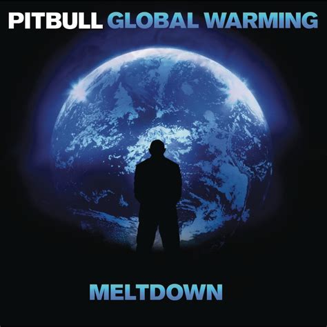 ‎global Warming Meltdown Deluxe Version Album By Pitbull Apple Music