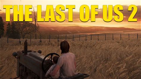 The Last Of Us Part 2 Ellie And Dina Bought The Farm Spoiler Youtube