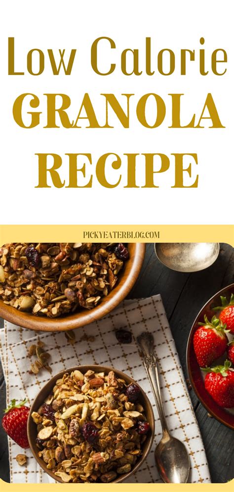 Low Calorie Granola Recipe Vegan Gluten Free Picky Eater Blog In