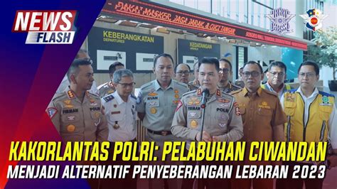 Kakorlantas Polri Pelabuhan Ciwandan Menjadi Alternatif Penyeberangan