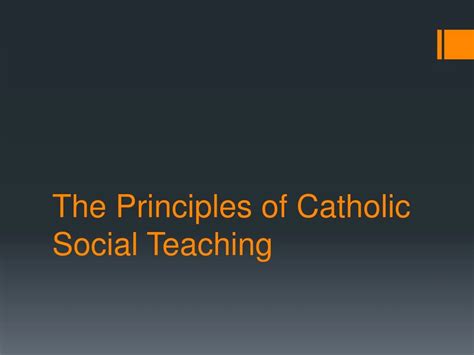 Ppt The Principles Of Catholic Social Teaching Powerpoint