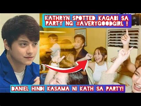 Omg Kathryn Bernardo Spotted Kagabi Sa Party Ng Averygoodgirl Hindi