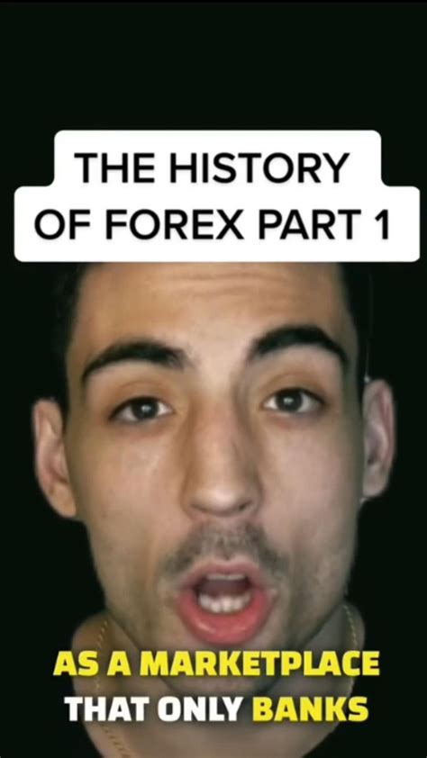 The History Of Forex Part 1 History Lessons Forex History