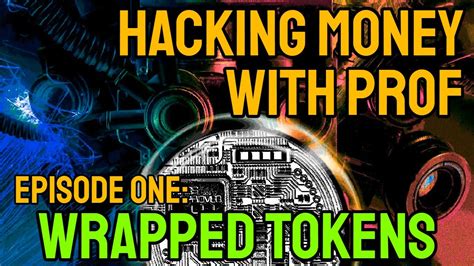 Professors Lesson 1 Understanding Wrapped Tokens And How Rootkit