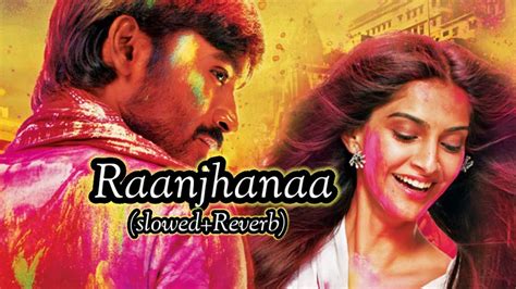 Raanjhanaa Tital Lyrics Song Sonam Kapoordhanushvishu Music