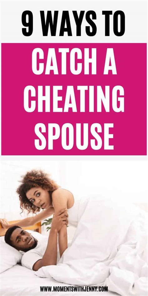 How To Catch A Cheating Spouse Red Handed Moments With Jenny