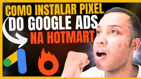 INSTALAR PIXEL Do GOOGLE ADS Na HOTMART PAsso A PAsso Do JEito Certo