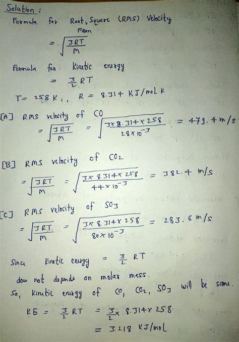 Solved Calculate The Root Mean Square Velocity And Kinetic Energy Of